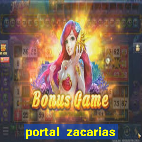 portal zacarias mais de 18